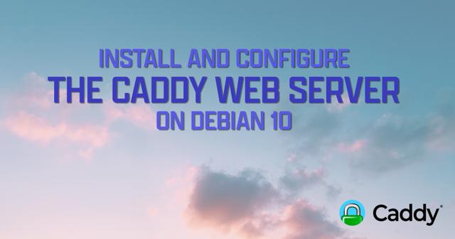 CaddyWebServ_Deb10.png