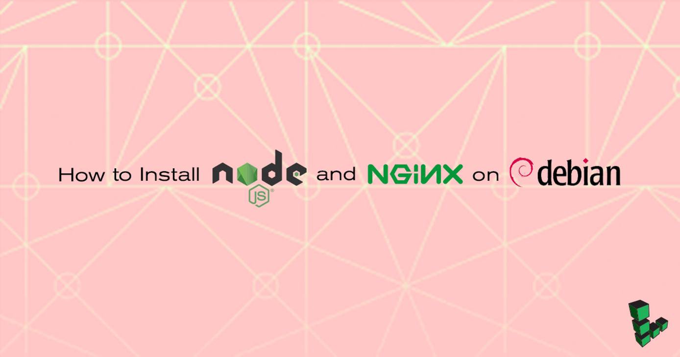 Install Node.js and NGINX on Debian